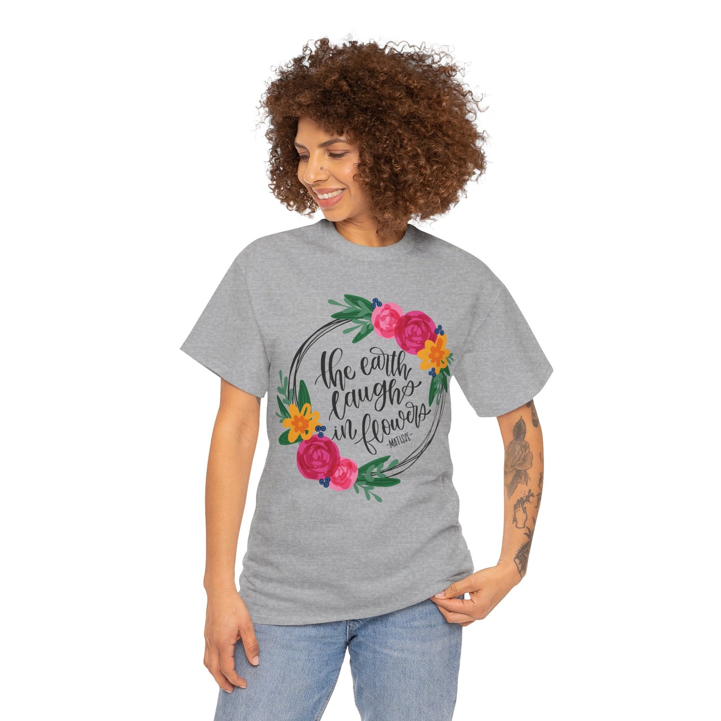 The Earth Laughs in Flowers T-Shirt