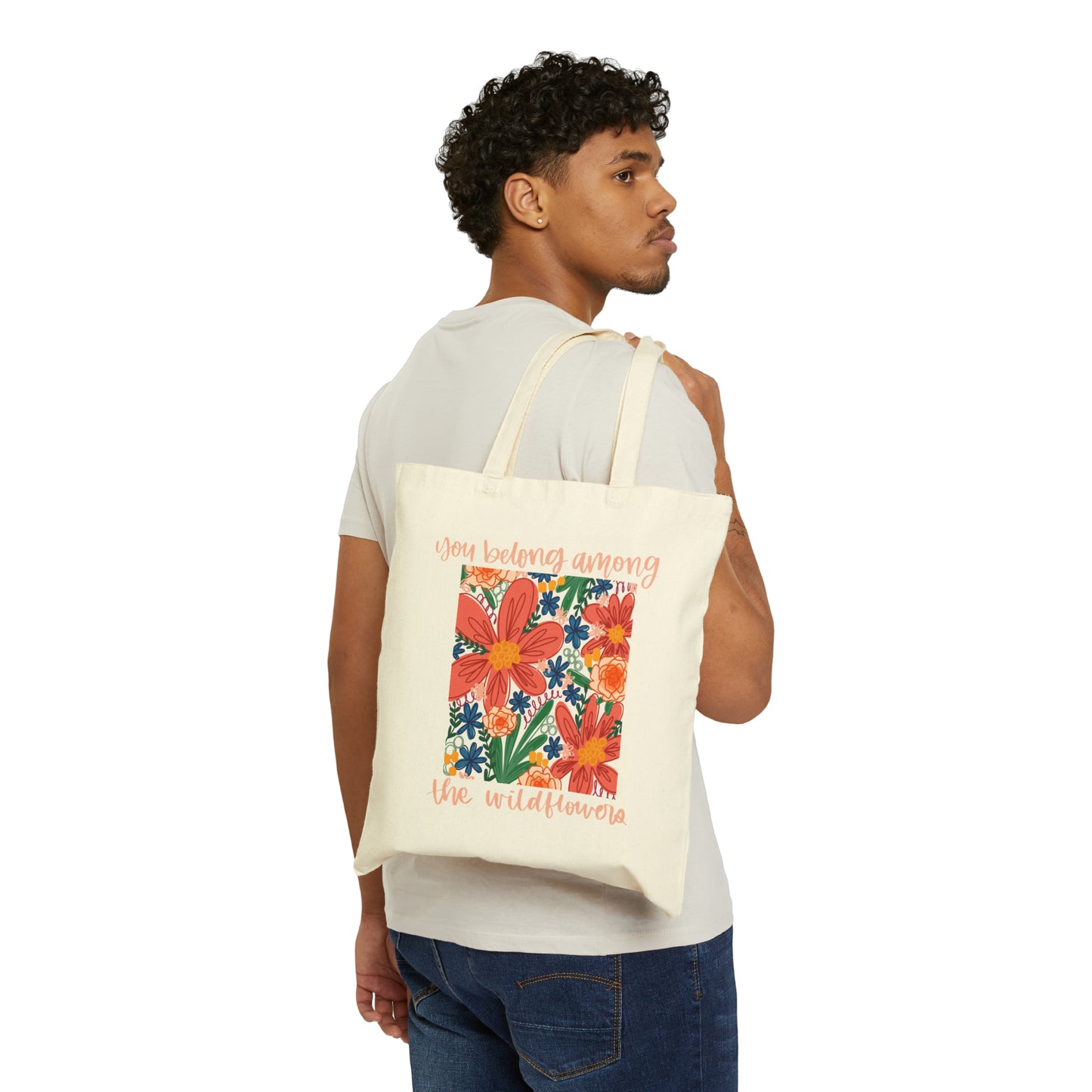 You Belong Among the Wildflowers Tote Bag