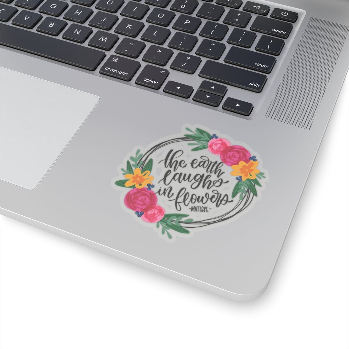 The Earth Laughs In Flowers Sticker