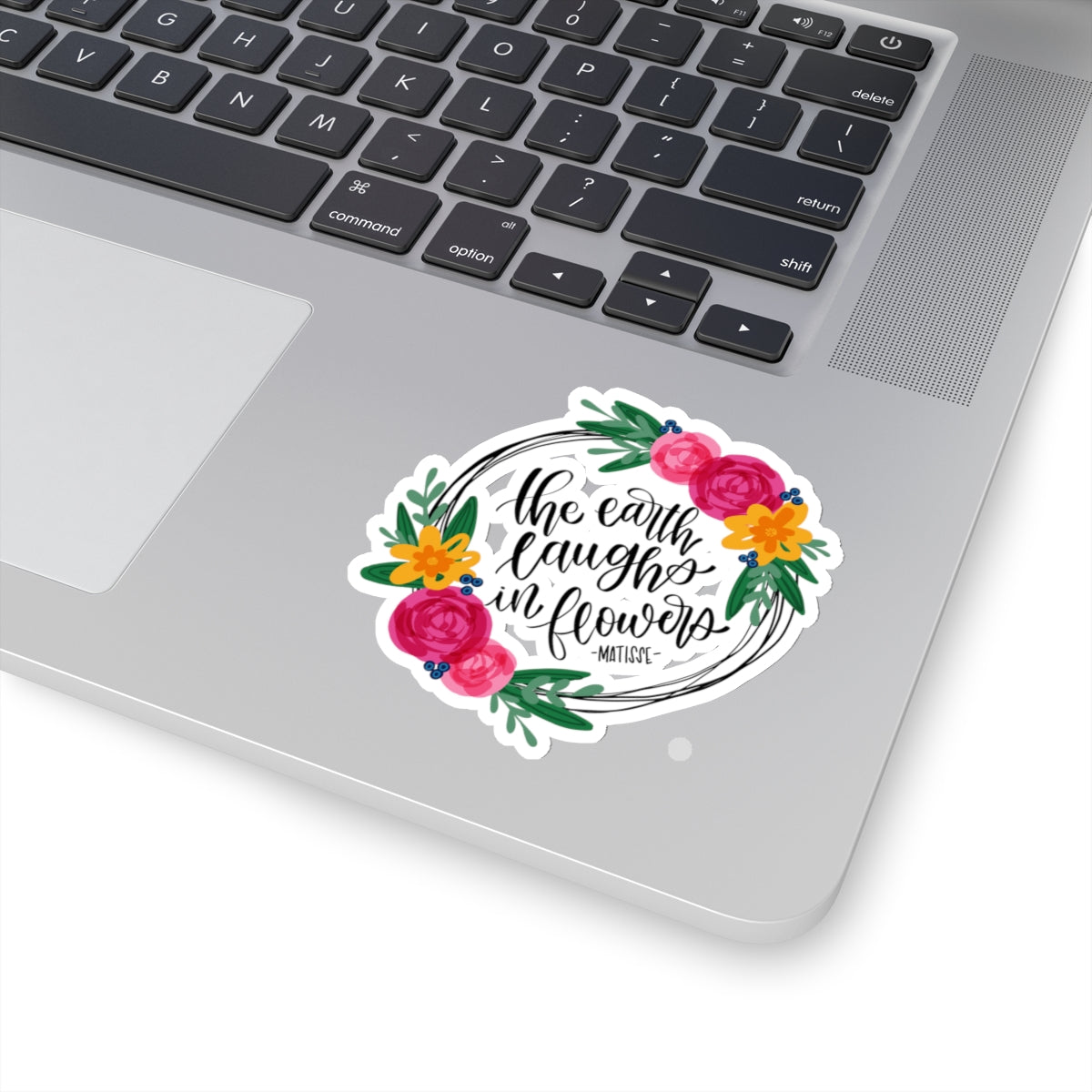 The Earth Laughs In Flowers Sticker