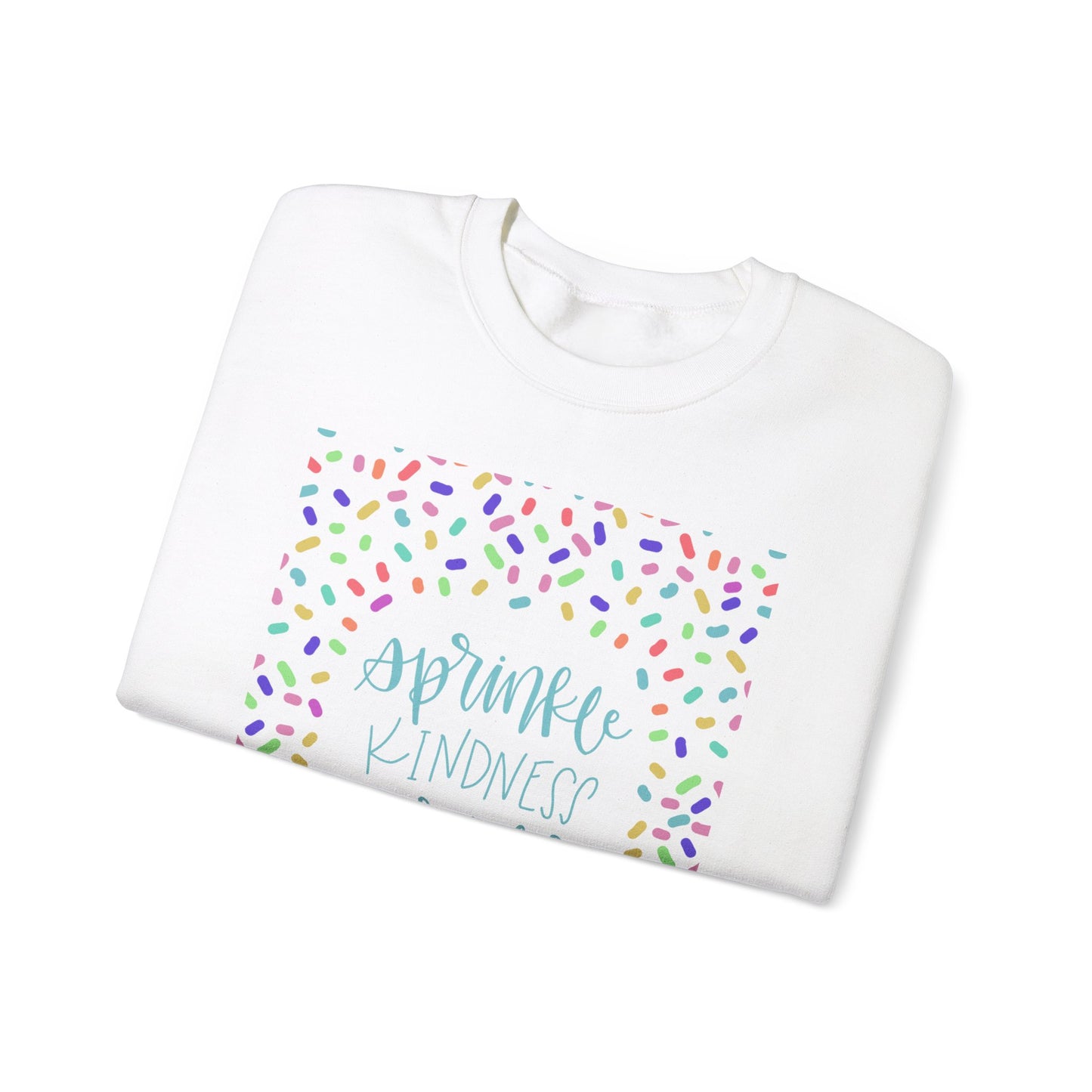 Sprinkle Kindness Everywhere Crewneck Sweatshirt