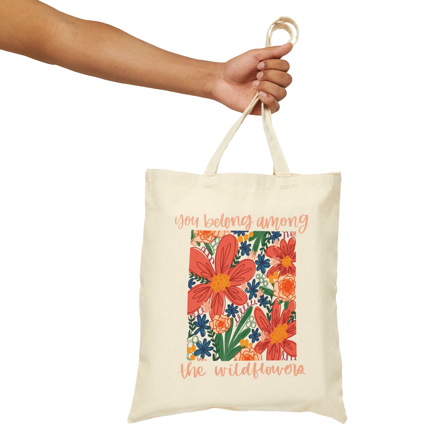 You Belong Among the Wildflowers Tote Bag