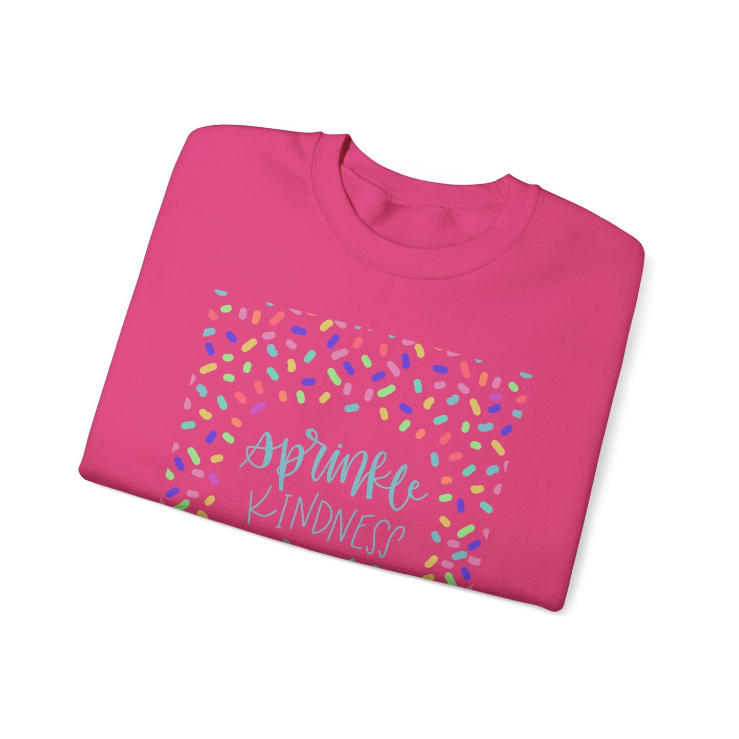 Sprinkle Kindness Everywhere Crewneck Sweatshirt