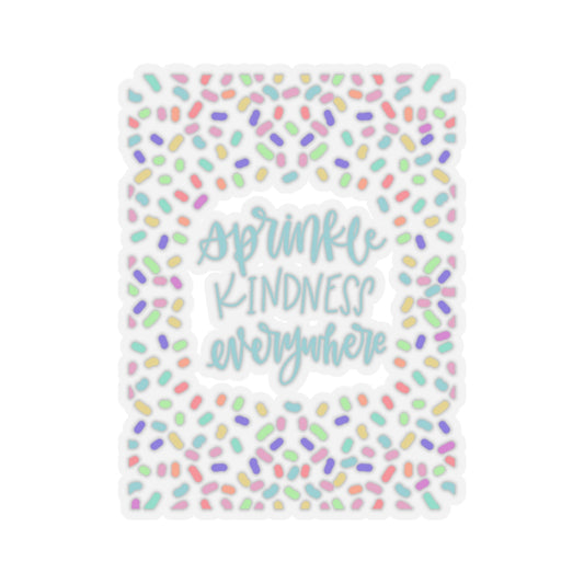 Sprinkle Kindness Everywhere Sticker